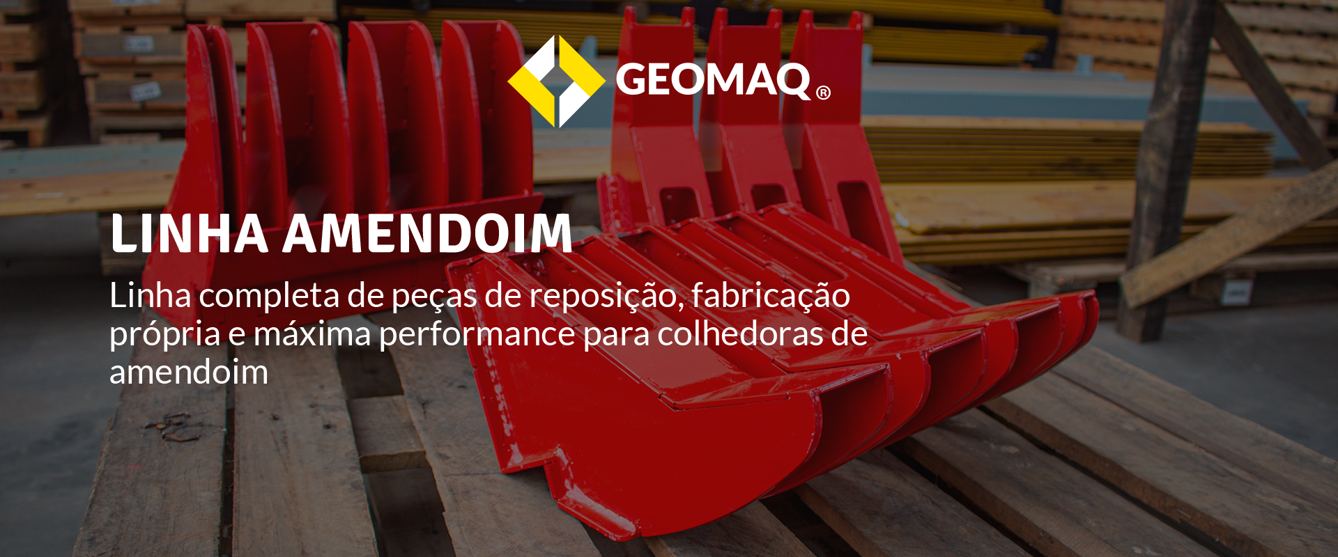 Peças de reposição para colhedora de amendoim – Linha Amendoim Geomaq, fabricação própria e máxima performance.